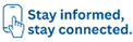 Stay informed, stay connected