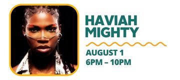 Haviah Mighty - Aug 1