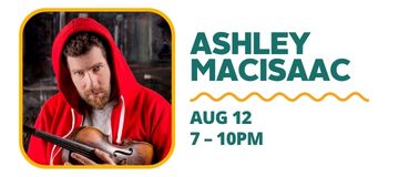 Ashley Macisaac - Aug  12