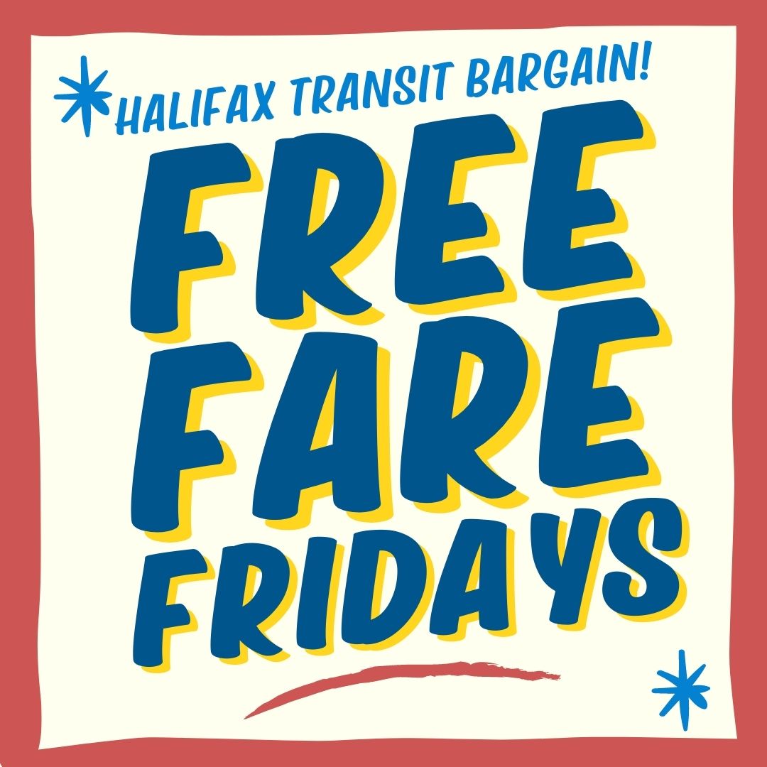 Poster stating Halifax Transit Bargain "Free Fare Fridays" 
