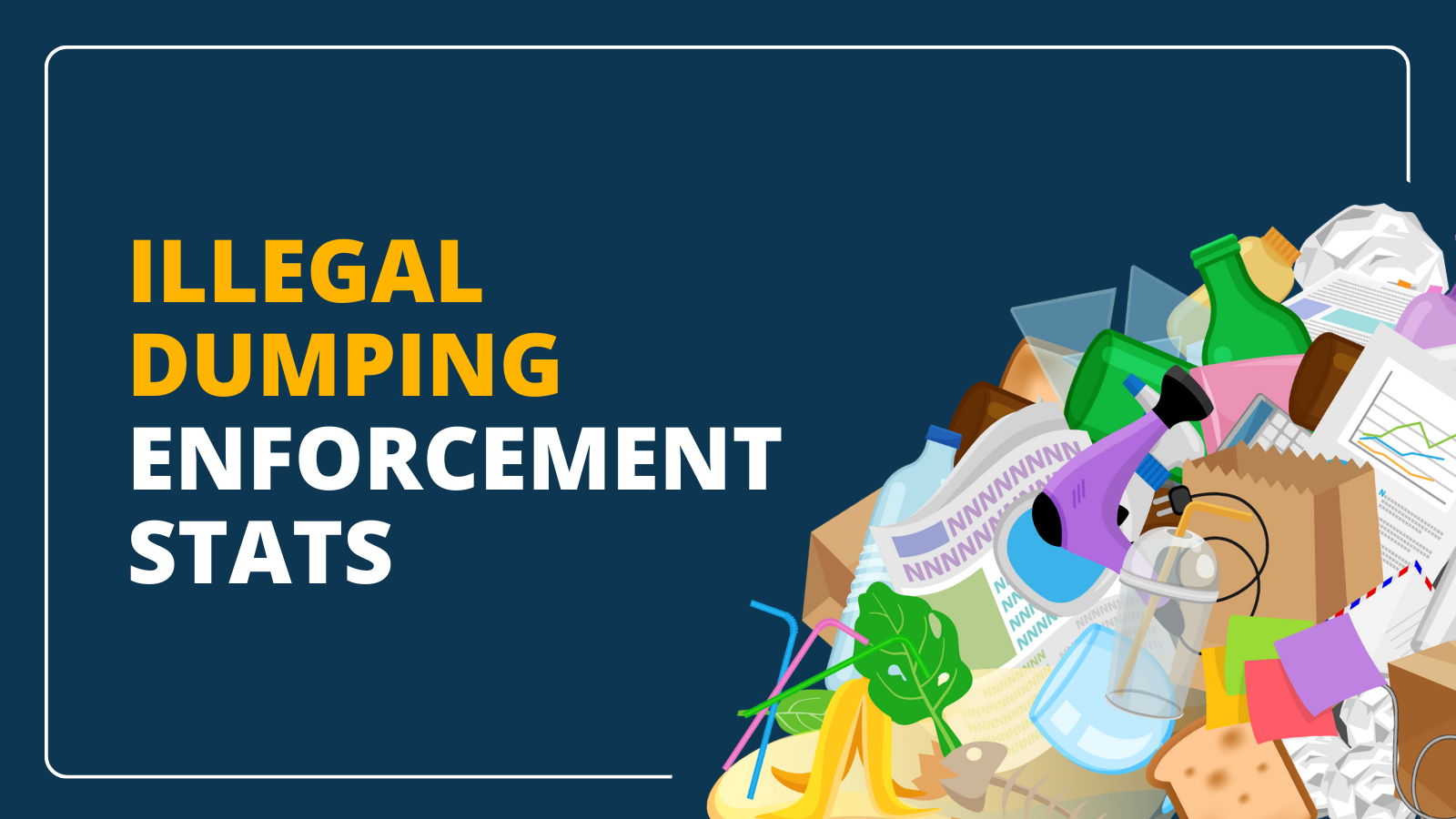 Illegal Dumping Enforcement Stats 