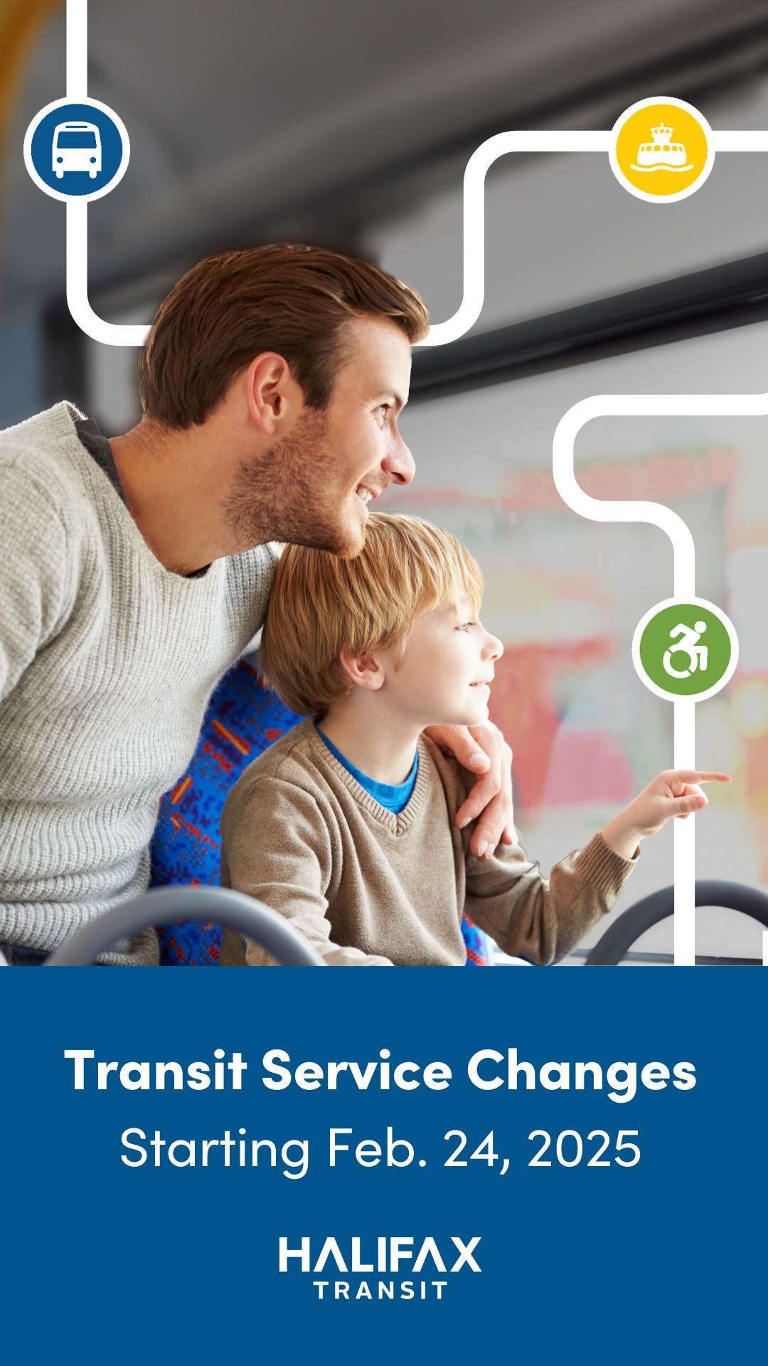 A man sitting on a bus next to a child that is pointing at something outside. Text reads: Transit Service Changes Starting Feb. 24, 2025.