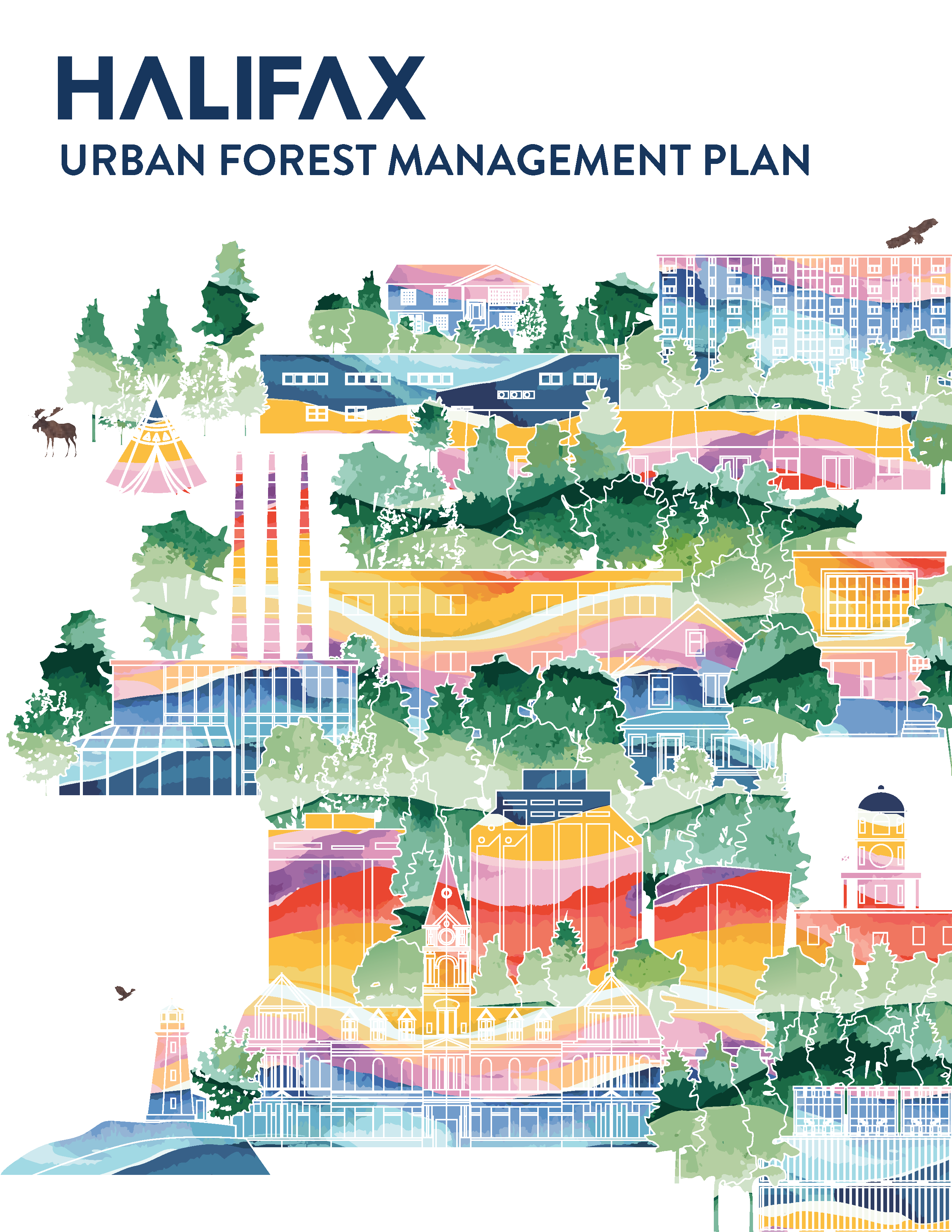 Cover of the Halifax Urban Forest Management Plan. The image is a colourful, stylized illustration featuring trees integrated with iconic Halifax buildings, homes, and infrastructure. The landscape includes community landmarks, urban and suburban neighbourhoods, and natural elements like a lighthouse, wildlife (a moose, eagle, and birds), and forests. The artwork uses soft watercolour textures with a rainbow palette. The title "Halifax Urban Forest Management Plan" appears at the top in bold blue text.