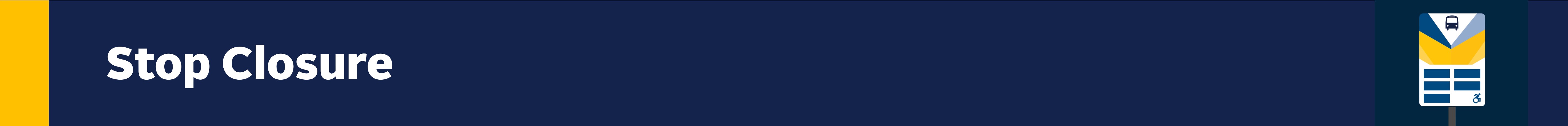 Stop Closure Graphic