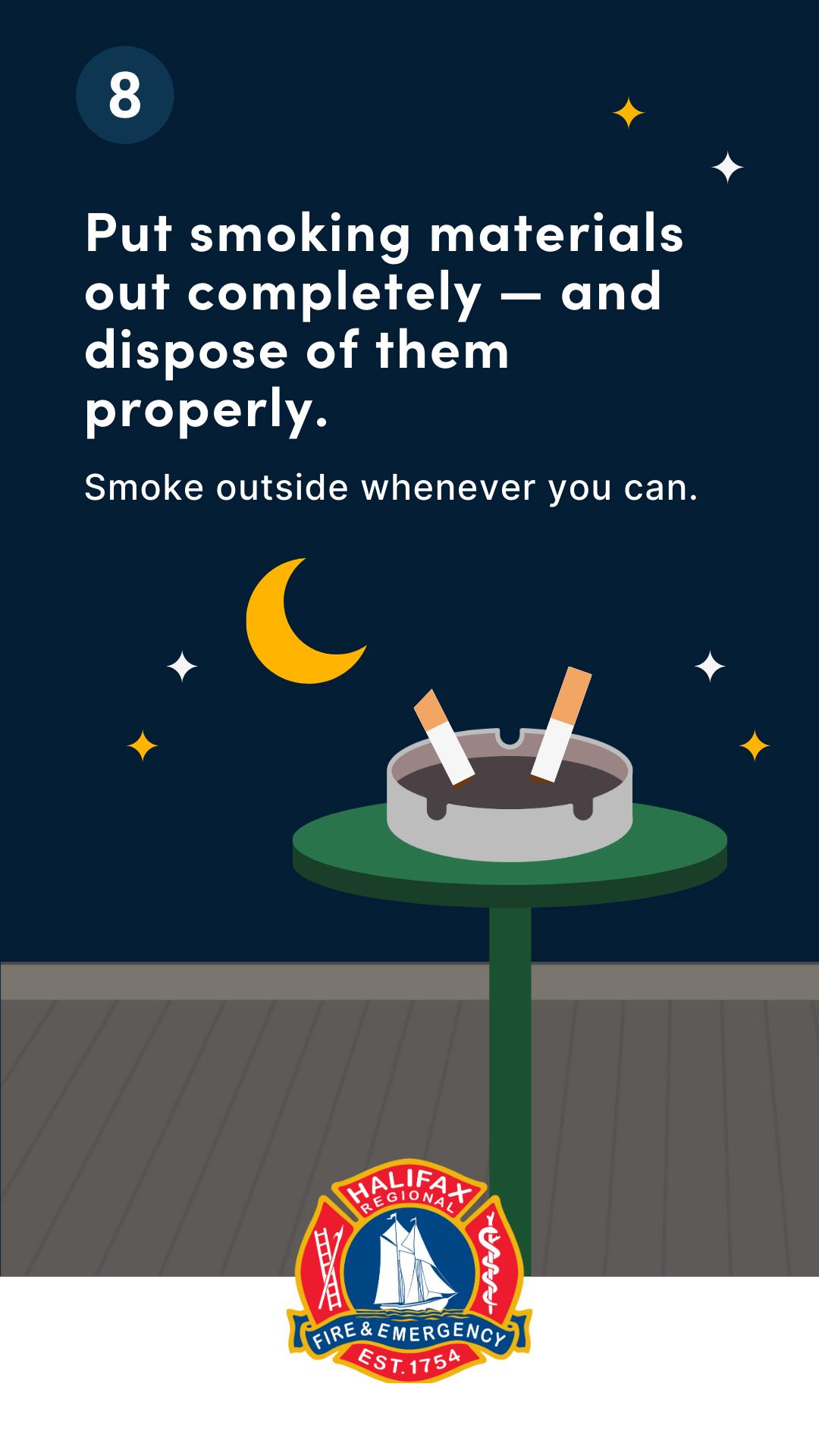 Graphic depicting cigarette buts safely put out in a deep ashtray in an outside location.