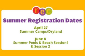 Summer Dryland Programs: April 27 at 10:00 am and Summer Aquatics:  Swimming Pools & July Beach programs: June 8 at 10:00 am