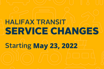 Learn more about the upcoming Halifax Transit service changes starting May 23, 2022.